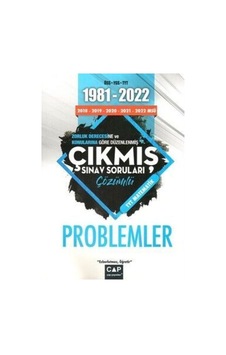 Problemler Çıkmış Sınav Soruları 1981 - 2022 - Çap Yayınları Problemler Çıkmış Sınav Soruları 1981 - 2022 - Çap Yayınları