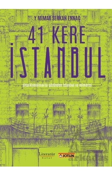 41 Kere İstanbul Literatür Hayat