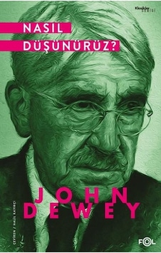 Nasıl Düşünürüz? - John Dewey - Fol Kitap Nasıl Düşünürüz? - John Dewey - Fol Kitap