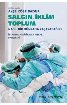 Salgın İklim Toplum - Nasıl Bir Dünyada Yaşayacağız?- Metis Yayınları Salgın İklim Toplum - Nasıl Bir Dünyada Yaşayacağız?- Metis Yayınları