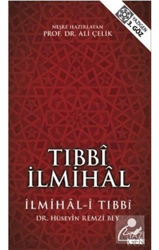 Tıbbi İlmihal - Hüseyin Remzi Bey - Yazıgen Yayınevi Tıbbi İlmihal - Hüseyin Remzi Bey - Yazıgen Yayınevi