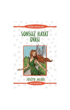 Sonsuz Hayat Ovası - Kelt Masalları - Joseph Jacobs - Güney Kitap