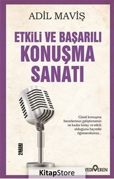 Etkili ve Başarılı Konuşma Sanatı - Adil Maviş