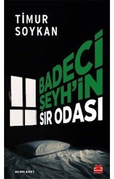 Badeci Şeyh'in Sır Odası - Timur Soykan - Kırmızı Kedi Badeci Şeyh'in Sır Odası - Timur Soykan - Kırmızı Kedi
