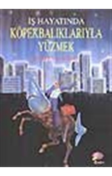 İş Hayatında Köpekbalıklarıyla Yüzmek - Harvey Mackay - Epsilon Yayınevi İş Hayatında Köpekbalıklarıyla Yüzmek - Harvey Mackay - Epsilon Yayınevi