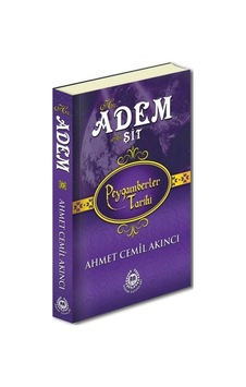 Peygamberler Tarihi - Hz. Adem Ve Hz. Şit Peygamberler Tarihi - Hz. Adem Ve Hz. Şit