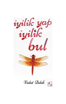 İyilik Yap İyilik Bul - Vedat Delek - Az Kitap