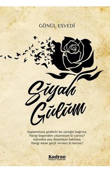 Siyah Gülüm - Gönül Esvedi - Kadran Medya&Yayıncılık