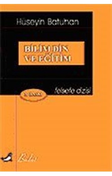 Bilim Din ve Eğitim - Hüseyin Batuhan - Bulut Yayınları Bilim Din ve Eğitim - Hüseyin Batuhan - Bulut Yayınları