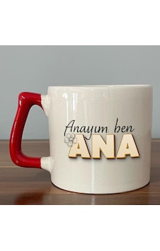 Anayım Ben Ana Baskılı Kırmızı Kulplu D Kupa Anayım Ben Ana Baskılı Kırmızı Kulplu D Kupa
