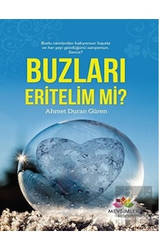 Buzları Eritelim mi? - Ahmet Duran Güren - Mevsimler Kitap Buzları Eritelim mi? - Ahmet Duran Güren - Mevsimler Kitap