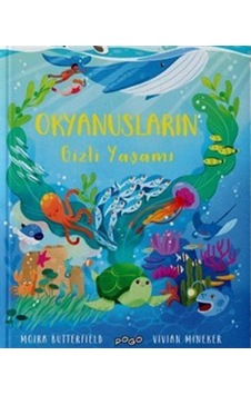 Okyanusların Gizli Yaşamı Ciltli / Moira Butterfield Okyanusların Gizli Yaşamı Ciltli / Moira Butterfield