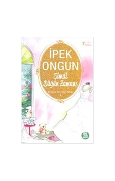 Bir Genç Kızın Gizli Defteri - 6 Şimdi Düğün Zamanı - İpek Ongun - Artemis Yayınları Bir Genç Kızın Gizli Defteri - 6 Şimdi Düğün Zamanı - İpek Ongun - Artemis Yayınları