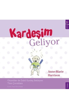 Kardeşim Geliyor - Anne - Marie Harrison - Sola Kidz Kardeşim Geliyor - Anne - Marie Harrison - Sola Kidz
