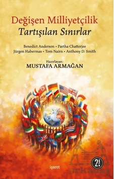 Değişen Milliyetçilik Tartışılan Sınırlar