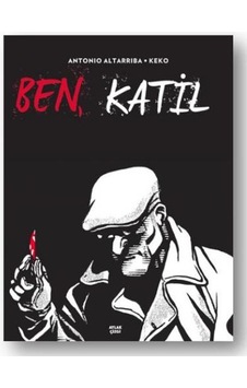Ben Katil - Antonio Altarriba - Aylak Kitap Ben Katil - Antonio Altarriba - Aylak Kitap