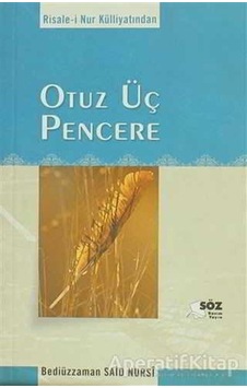 Otuz Üç Pencere - Bediüzzaman Said Nursi - Söz Basım Yayın Otuz Üç Pencere - Bediüzzaman Said Nursi - Söz Basım Yayın