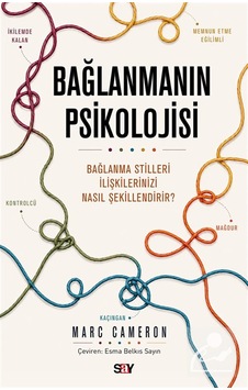 Bağlanmanın Psikolojisi / Marc Cameron Bağlanmanın Psikolojisi / Marc Cameron