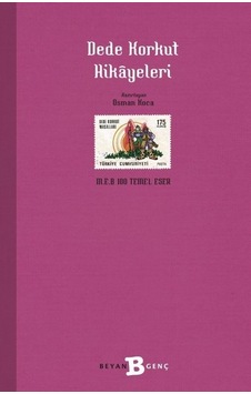 100 Temel Eser-Dede Korkut Hikayeleri - Osman Koca - Beyan Yayınları 100 Temel Eser-Dede Korkut Hikayeleri - Osman Koca - Beyan Yayınları