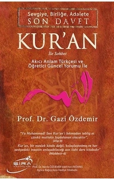 Sevgiye, Birliğe, Adalete Son Davet Kur'an İle Sohbet / Prof. ... Sevgiye, Birliğe, Adalete Son Davet Kur'an İle Sohbet / Prof. ...