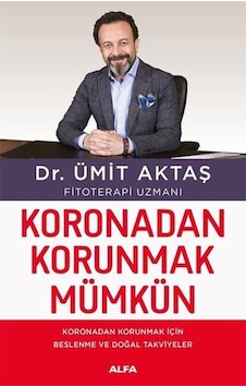 Koronodan Korunmak Mmümkün Ümit Aktaş Alfa Yayınları Koronodan Korunmak Mmümkün Ümit Aktaş Alfa Yayınları