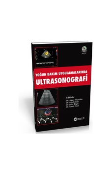 Yoğun Bakım Uygulamalarında Ultrasonografi Yoğun Bakım Uygulamalarında Ultrasonografi
