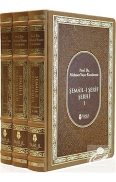 Şemail-i Şerif Şerhi - 3 Cilt Takım - M. Yaşar Kandemir - Tahlil Yayınları Şemail-i Şerif Şerhi - 3 Cilt Takım - M. Yaşar Kandemir - Tahlil Yayınları