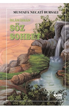 Islâm Ihsân Söz Sohbet - Mustafa Necati Bursalı