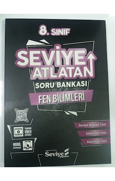 8.Sınıf Fen Bilimleri Seviye Atlatan Soru Bankası 8.Sınıf Fen Bilimleri Seviye Atlatan Soru Bankası