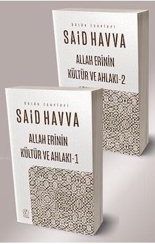 Allah Erinin Kültür Ve Ahlakı 2 Cilt - Said Havva Allah Erinin Kültür Ve Ahlakı 2 Cilt - Said Havva
