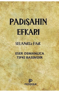 Padişahın Efkarı - Selanikli Faik - Pergole Padişahın Efkarı - Selanikli Faik - Pergole