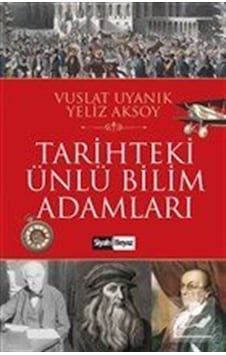 Tarihteki Ünlü Bilim Adamları  - Yeliz Aksoy  -  Vuslat Uyanık  - Siyah Beyaz