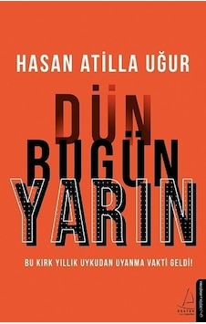 Dün Bugün Yarın Dün Bugün Yarın