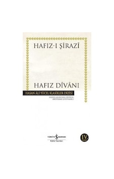 Hafız Divanı - Hasan Ali Yücel Klasikleri - Hafız-ı Şirazi - İş Bankası Kültür Yayınları Hafız Divanı - Hasan Ali Yücel Klasikleri - Hafız-ı Şirazi - İş Bankası Kültür Yayınları