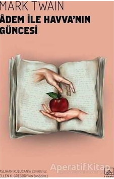 Adem ile Havva'nın Güncesi - Mark Twain - İthaki Yayınları Adem ile Havva'nın Güncesi - Mark Twain - İthaki Yayınları