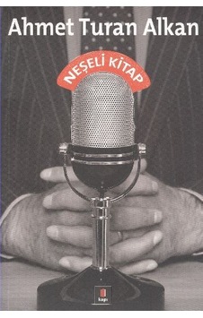 Neşeli Kitap - Ahmet Turan Alkan - Kapı Yayınları Neşeli Kitap - Ahmet Turan Alkan - Kapı Yayınları