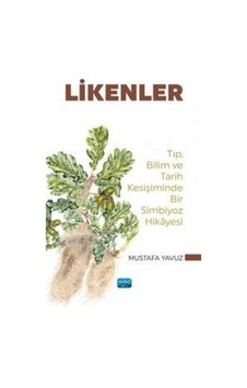 Likenler & Tıp, Bilim Ve Tarih Kesişiminde Bir Simbiyoz Hikaye... Likenler & Tıp, Bilim Ve Tarih Kesişiminde Bir Simbiyoz Hikaye...