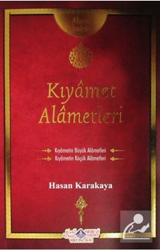 Kıyamet Alametleri / Akaid Risaleleri / Hasan Karakaya 9786055089351