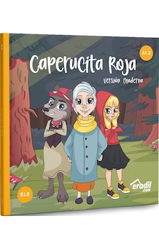 Caperucita Roja Version Moderna A1.2 Caperucita Roja Version Moderna A1.2