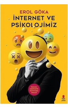 Internet Ve Psikolojimiz Erol Göka Internet Ve Psikolojimiz Erol Göka
