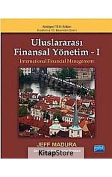 Uluslararası Finansal Yönetim - 1 / Jeff Madura Uluslararası Finansal Yönetim - 1 / Jeff Madura