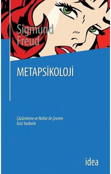 Metapsikoloji - Sigmund Freud - İdea Yayınevi Metapsikoloji - Sigmund Freud - İdea Yayınevi