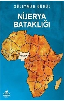 Nijerya Bataklığı / Süleyman Güdül
