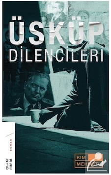 Mercankitap Üsküp Dilencileri / Kim Mehmeti Mercankitap Üsküp Dilencileri / Kim Mehmeti
