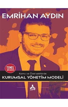 Kamu ve Özel Sektörde Kurumsal Yönetim Modeli Kamu ve Özel Sektörde Kurumsal Yönetim Modeli