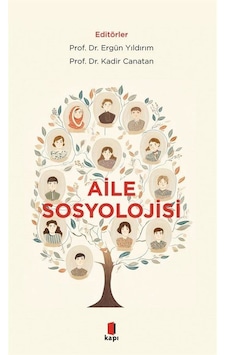 Aile Sosyolojisi / Ergün Yıldırım