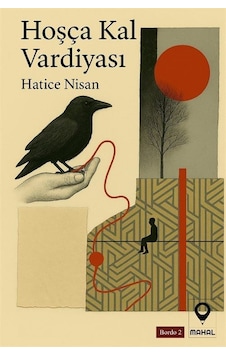 Hoşça Kal Vardiyası / Hatice Nisan Hoşça Kal Vardiyası / Hatice Nisan