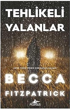 Tehlikeli Yalanlar Ciltli - Becca Fitzpatrick 1.baskı Tehlikeli Yalanlar Ciltli - Becca Fitzpatrick 1.baskı