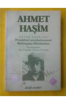 Frankfurt Seyehatnamesi Mektuplar-Mülakatlar Ahmet Haşim