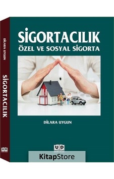 Sigortacılık-Özel ve Sosyal Sigorta - Dilara Uygun - Umut Kitap Basım Yayın Dağıtım Sigortacılık-Özel ve Sosyal Sigorta - Dilara Uygun - Umut Kitap Basım Yayın Dağıtım